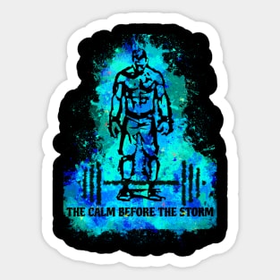 The Calm Before the Storm Sticker